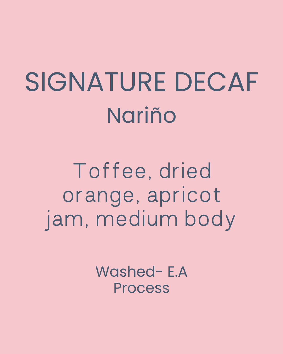 Signature Decaf